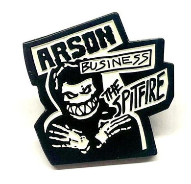 Spitifire Pin Arson Business