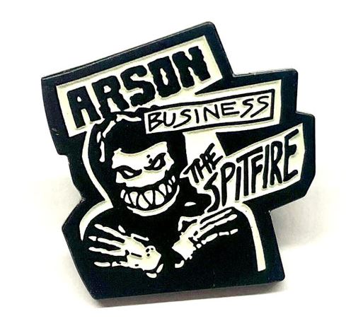 Spitifire Pin Arson Business